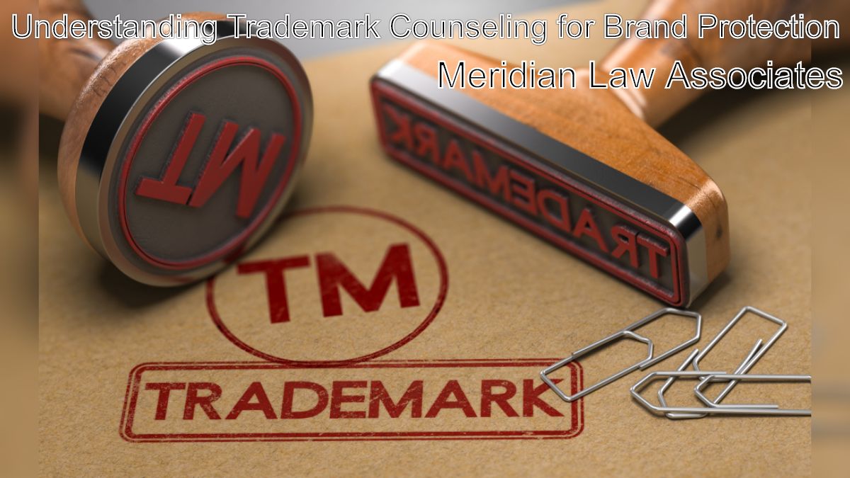 Understanding Trademark Counseling for Brand Protection