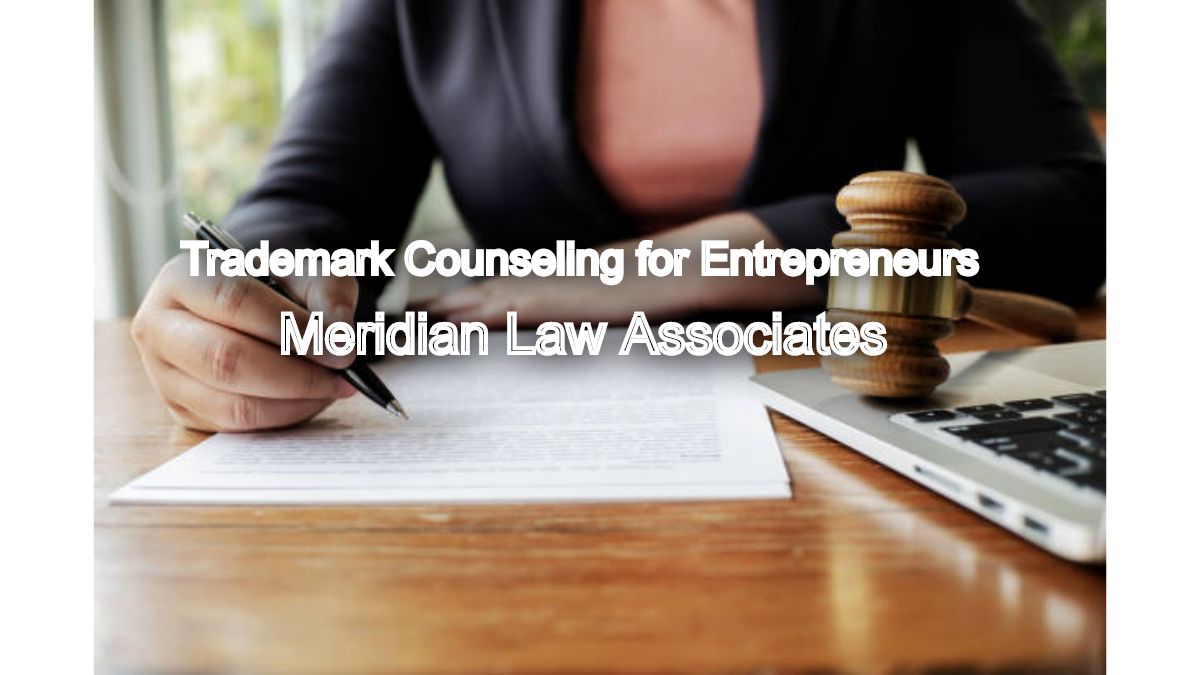 Legal and Practical Aspects of Trademark Counseling for Entrepreneurs